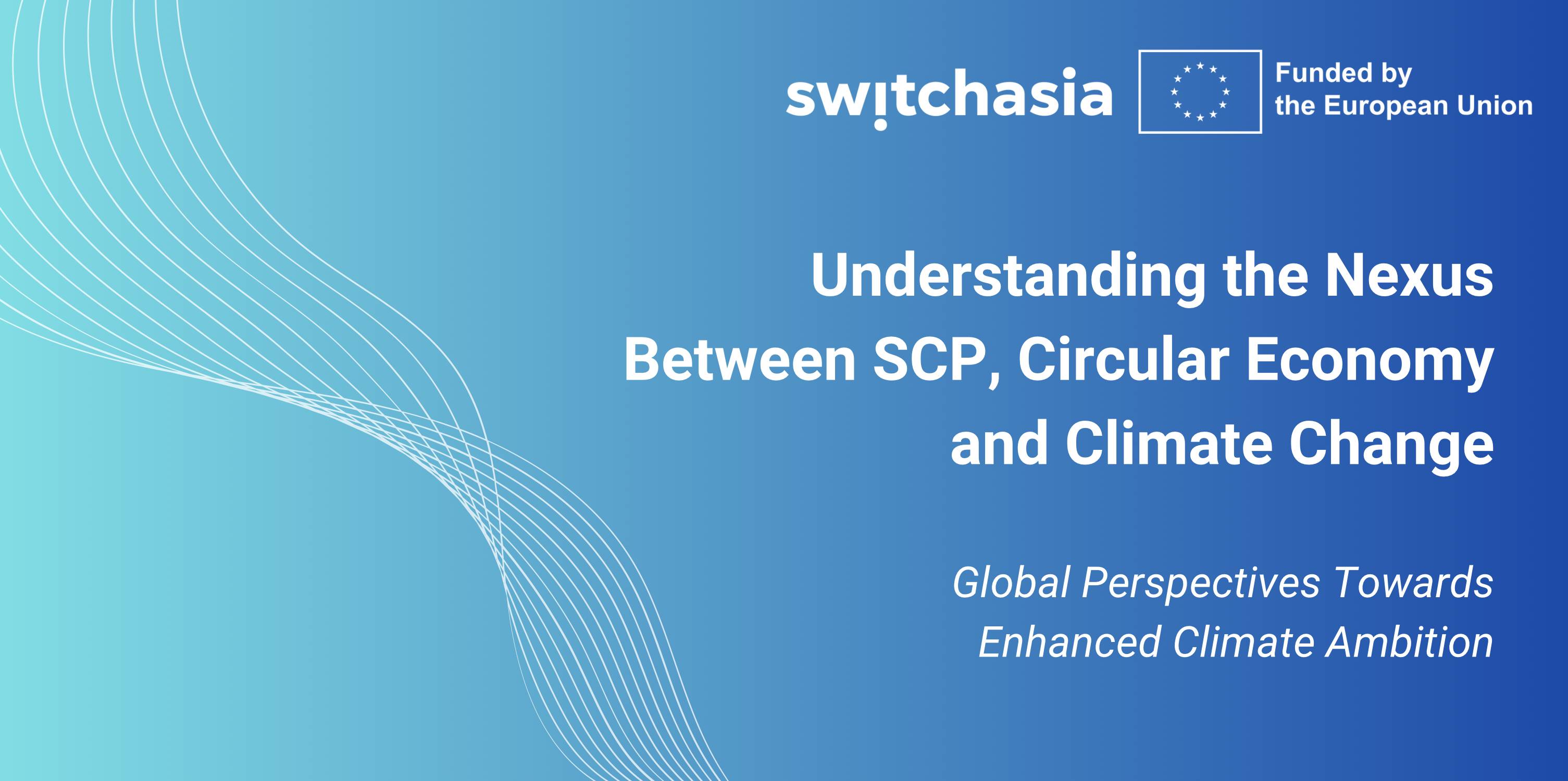Understanding the Nexus Between SCP, Circular Economy and Climate Change