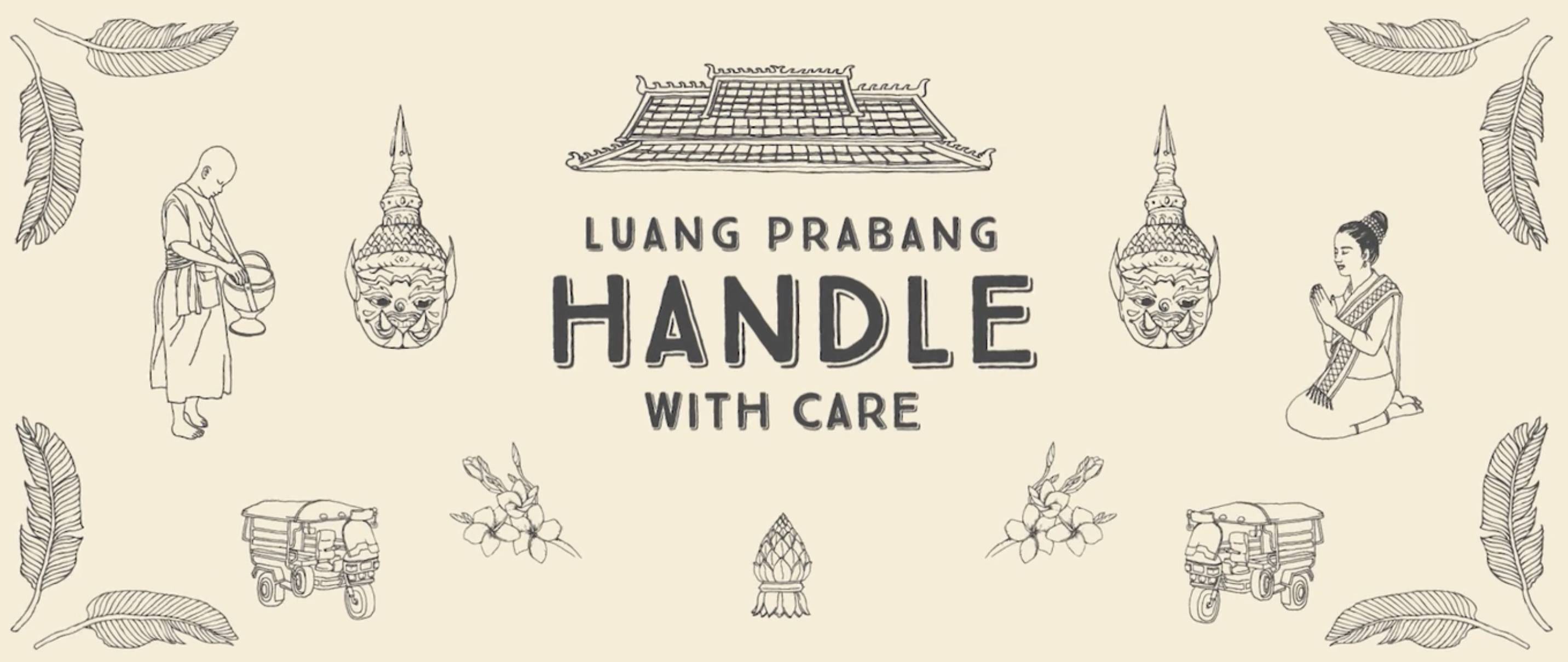 Luang Prabang Handle With Care