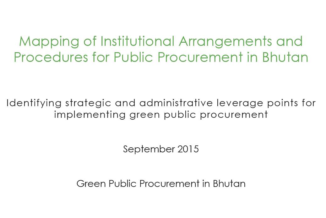 Mapping of Institutional Arrangements and Procedures for Public Procurement in Bhutan