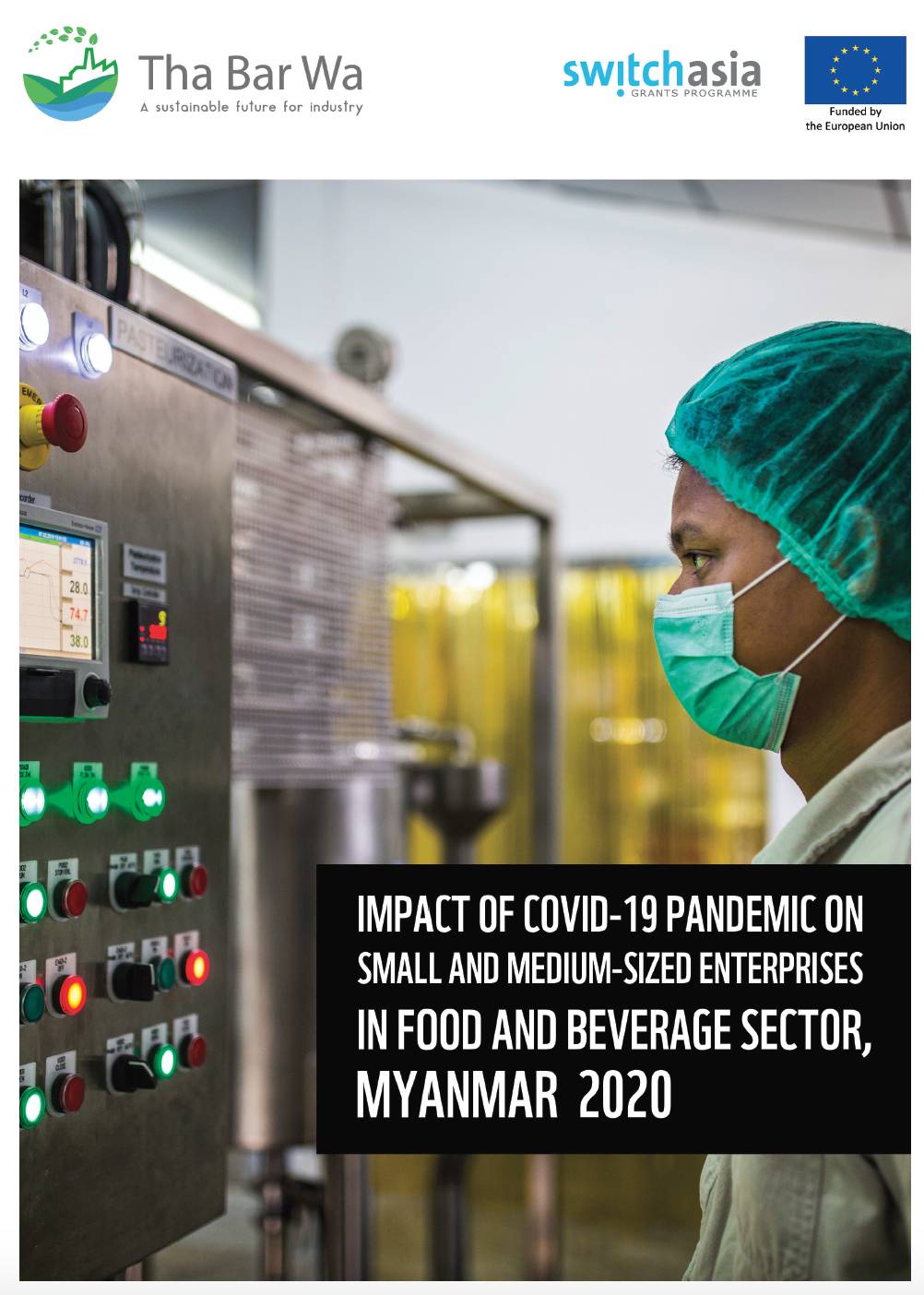 Impact of COVID-19 Pandemic on SMEs in Food and Beverage Sector Myanmar 2020
