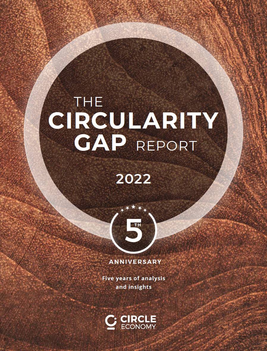 The Circularity Gap Report 2022