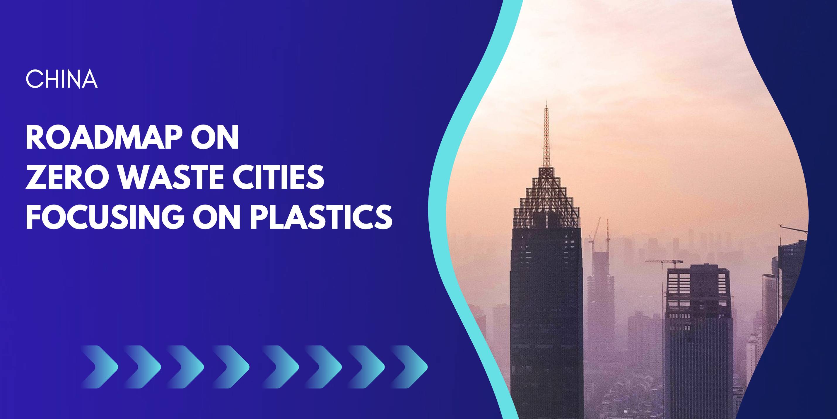 SWITCH-Asia Supports China in Developing Roadmap on Zero Waste Cities focusing on Plastics