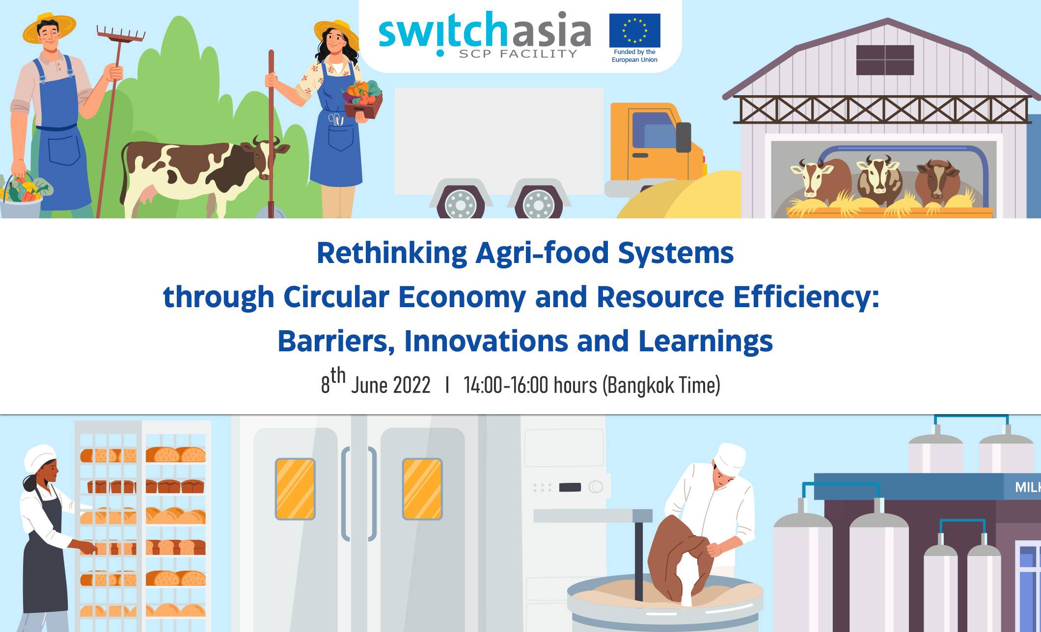 Rethinking Agri-food Systems through Circular Economy and Resource Efficiency: Barriers, Innovations and Learnings