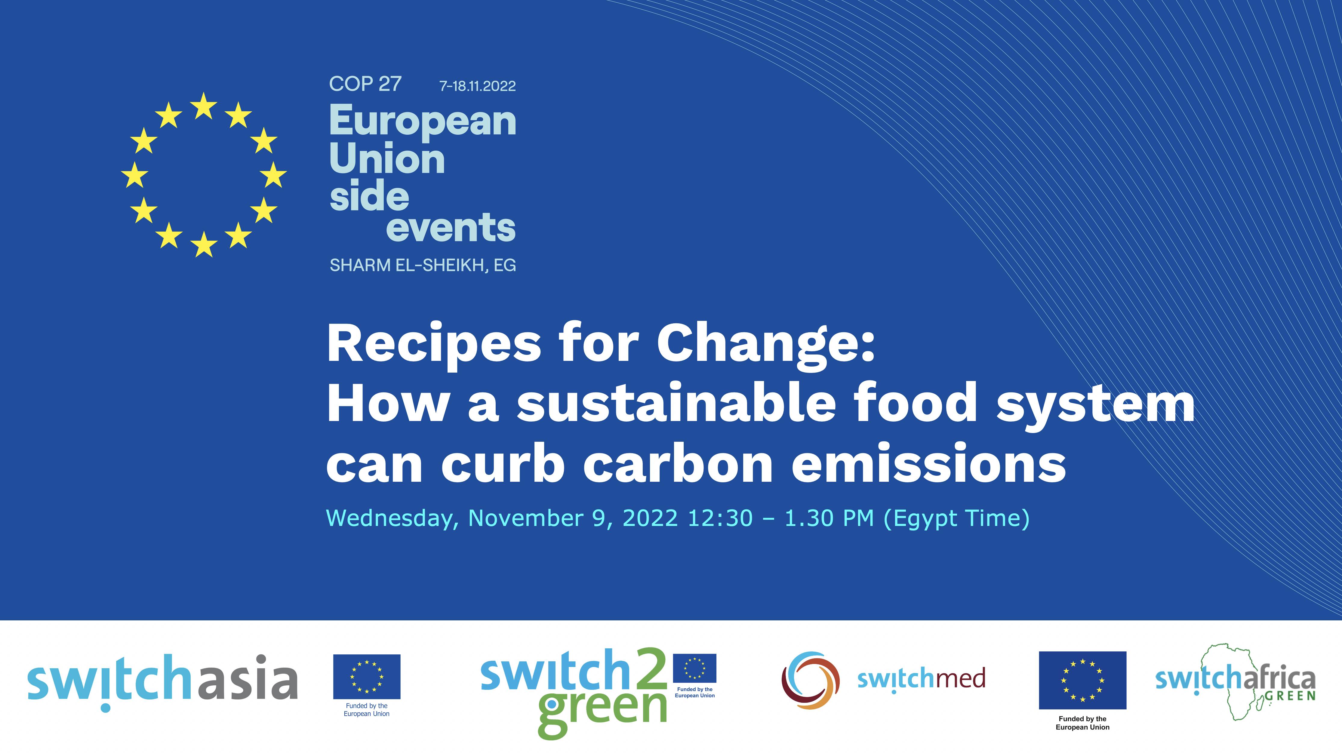 COP27 Recipes for Change: How a sustainable food system can curb carbon emissions
