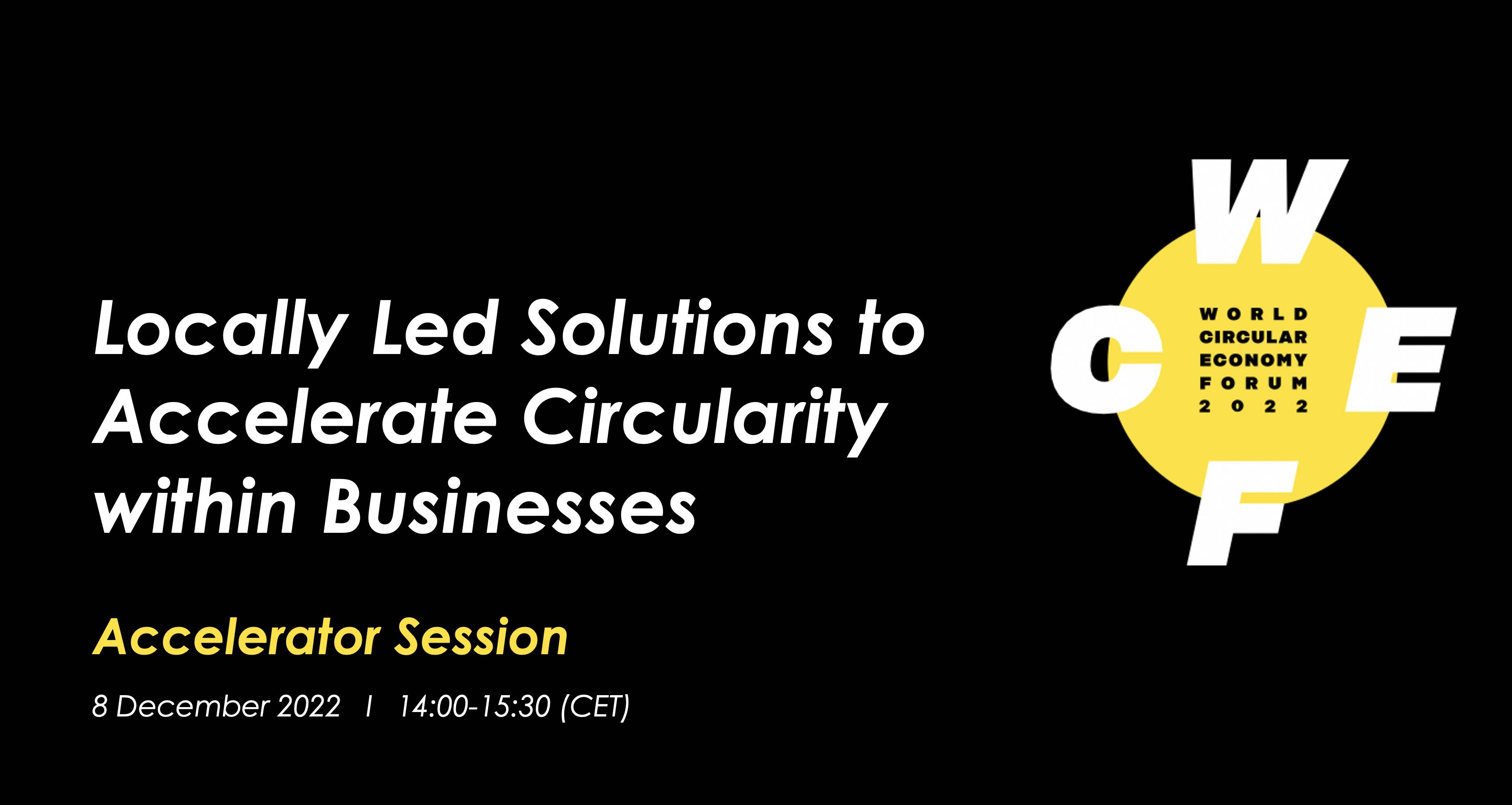 Locally Led Solutions to Accelerate Circularity within Businesses