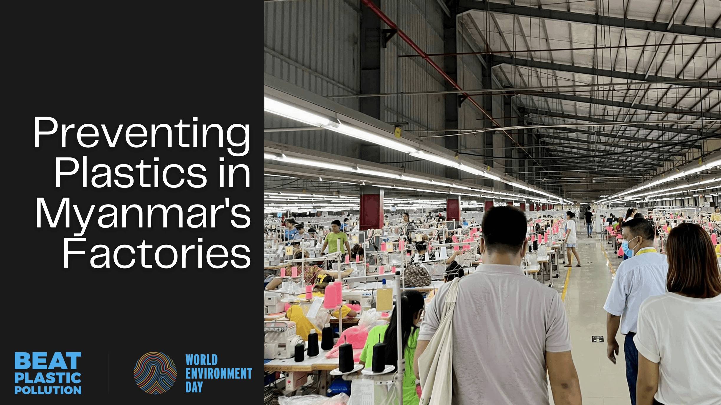 Preventing Plastics in Myanmar’s Factories