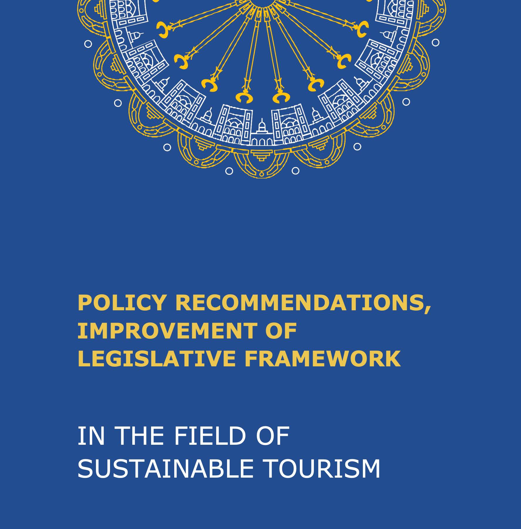 Policy Recommendations, Improvement of Legislative Framework in the field of Sustainable Tourism