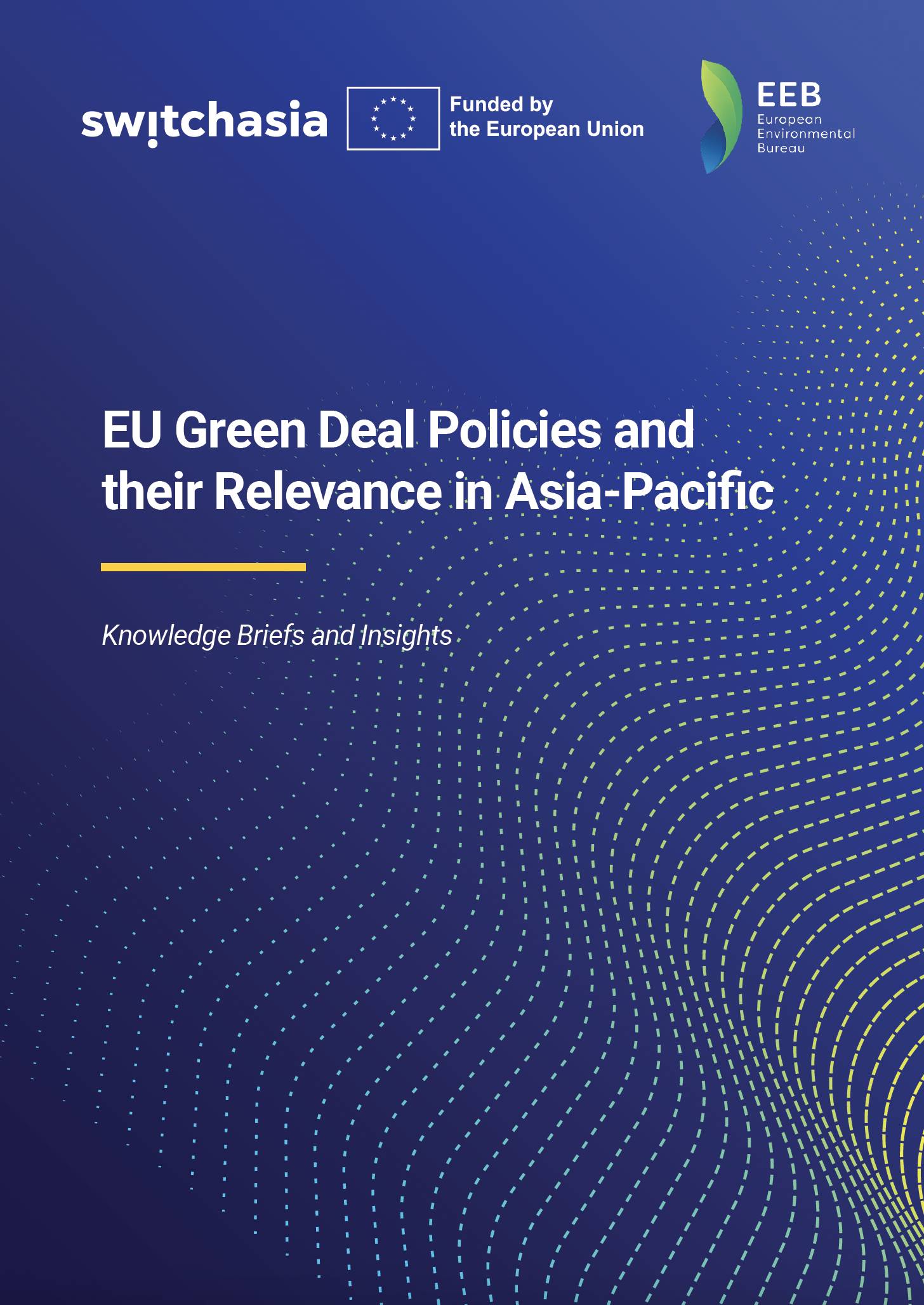 EU Green Deal Policies and their Relevance in Asia-Pacific (Compiled)