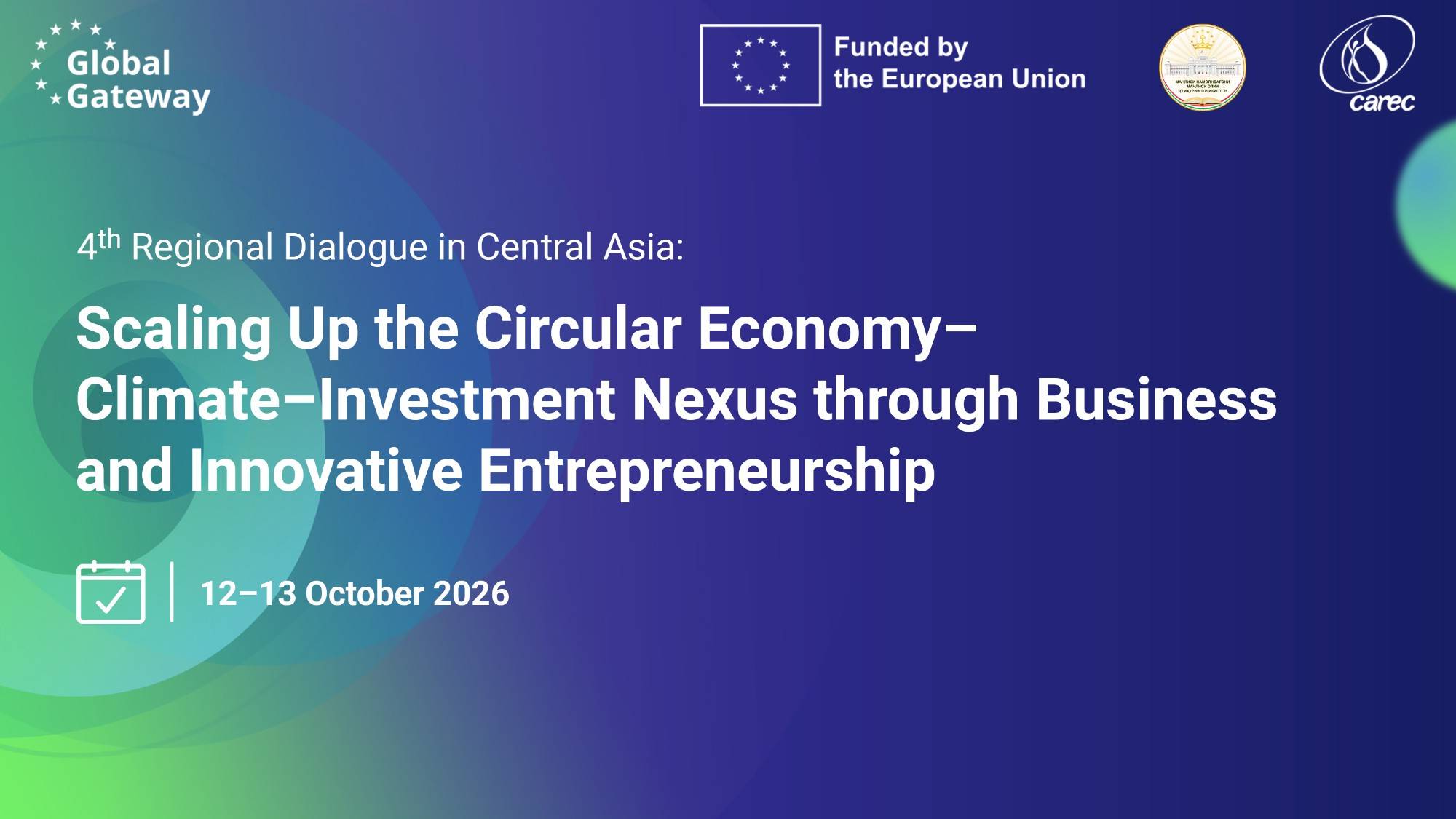 4th Regional Dialogue in Central Asia: Scaling Up the Circular Economy-Climate-Investment Nexus through Business and Innovative Entrepreneurship